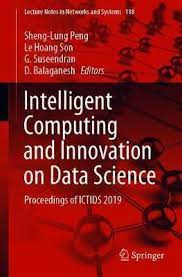 Intelligent Computing and Innovation on Data Science: Proceedings of ICTIDS 2019 ebook