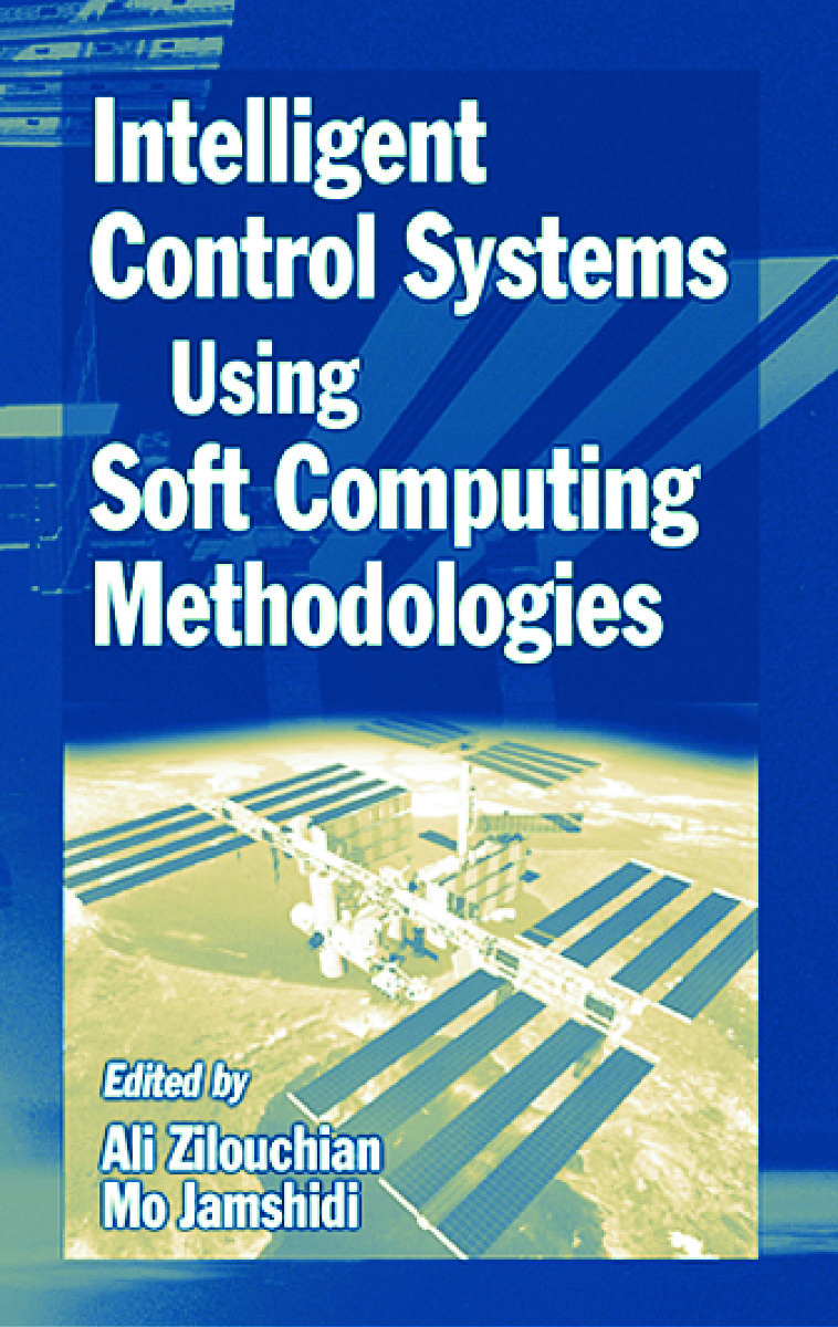 Intelligent Control Systems Using Soft Computing Methodologies ebook