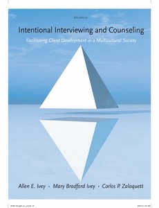 Intentional Interviewing and Counseling Facilitating Client Development in a Multicultural Society 8th by Allen E. Ivey ebook