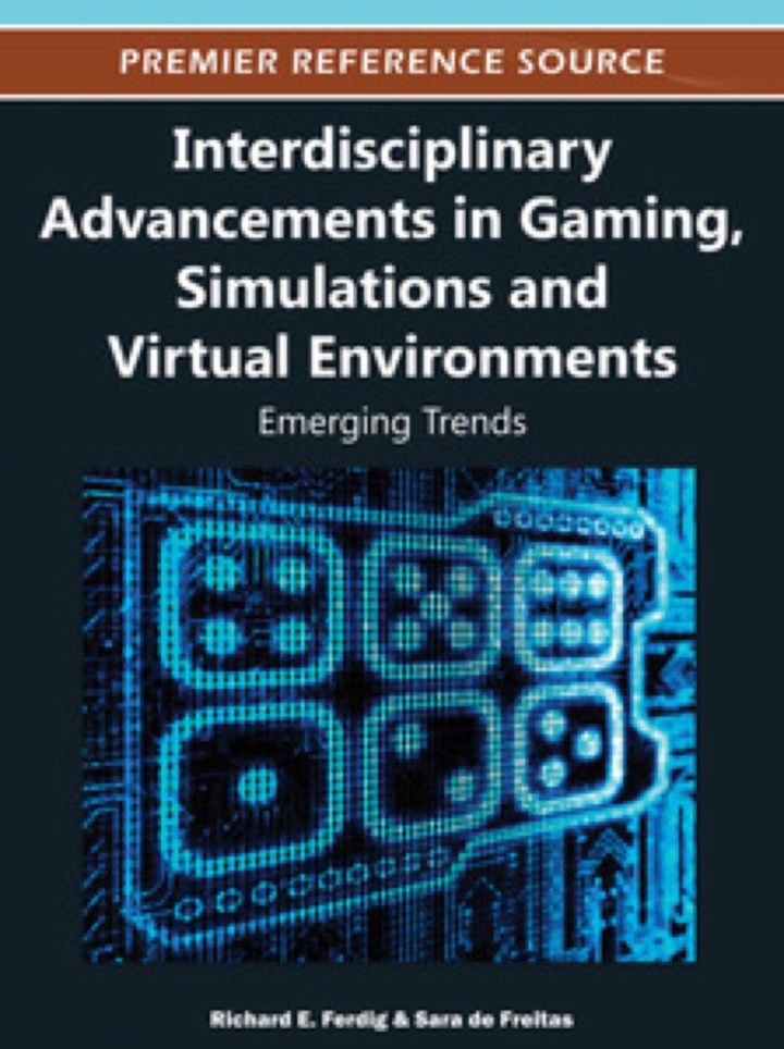 Interdisciplinary Advancements in Gaming, Simulations and Virtual Environments ebook