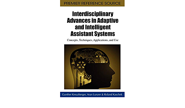 Interdisciplinary Advances in Adaptive and Intelligent Assistant Systems ebook