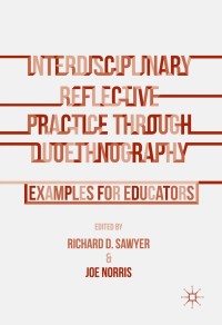 Interdisciplinary Reflective Practice through Duoethnography: Examples for Educators ebook