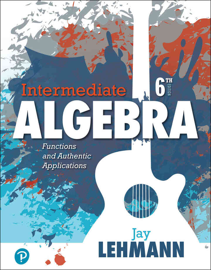 Intermediate Algebra: Functions and Authentic Applications, 6th Edition ebook