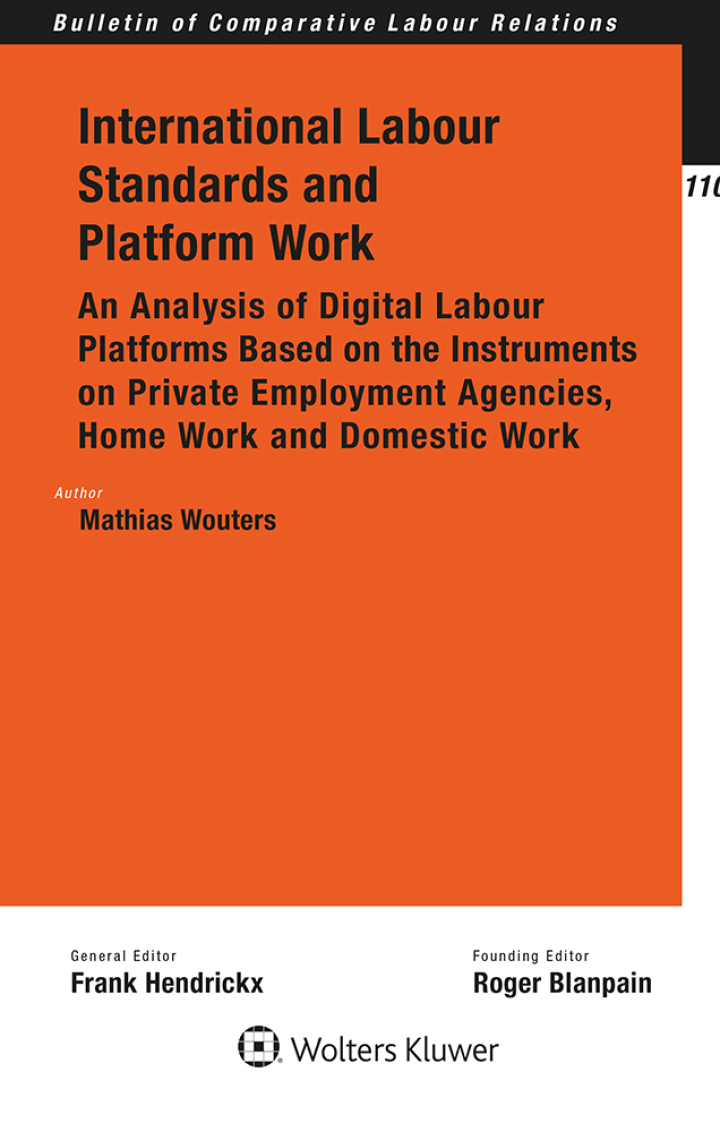 International Labour Standards and Platform Work: An Analysis of Digital Labour Platforms Based on the Instruments on Private Employment Agencies, Home Work and Domestic Work ebook
