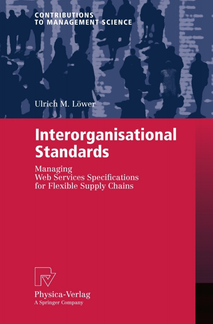 Interorganisational Standards: Managing Web Services Specifications for Flexible Supply Chains ebook