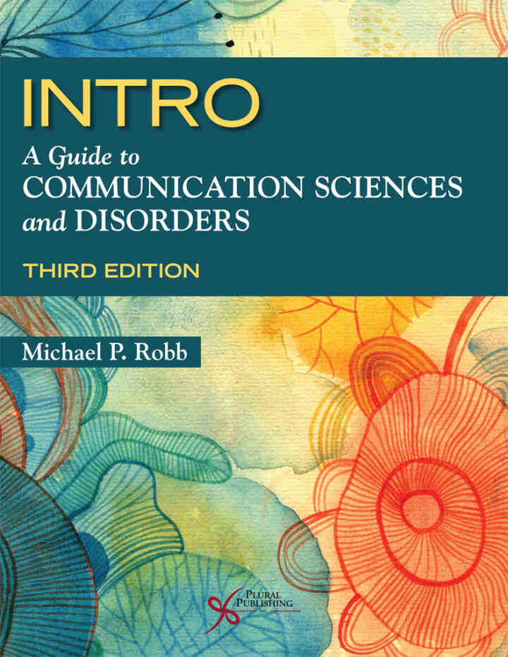 INTRO: A Guide to Communication Sciences and Disorders, 3rd Edition ebook