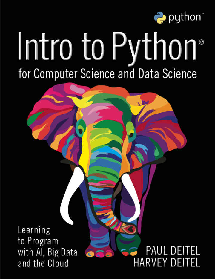 Intro to Python for Computer Science and Data Science, 1st Edition ebook