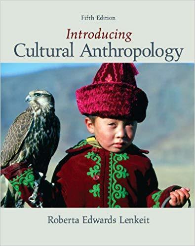 Introducing Cultural Anthropology 5th Edition by Roberta Edwards Lenkeit ebook