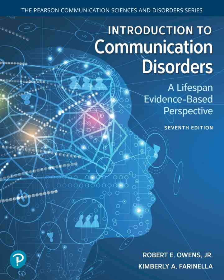 Introduction to Communication Disorders: A Lifespan Evidence-Based Perspective, 7th Edition ebook