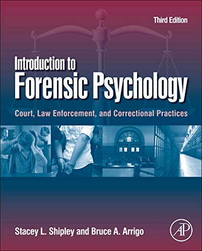 Introduction to Forensic Psychology: Court, Law Enforcement, and Correctional Practices ebook