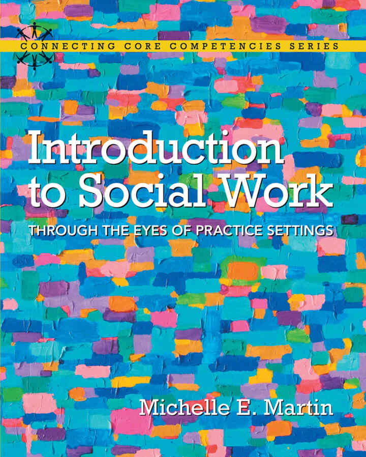 Introduction to Social Work: Through the Eyes of Practice Settings, 1st Edition ebook