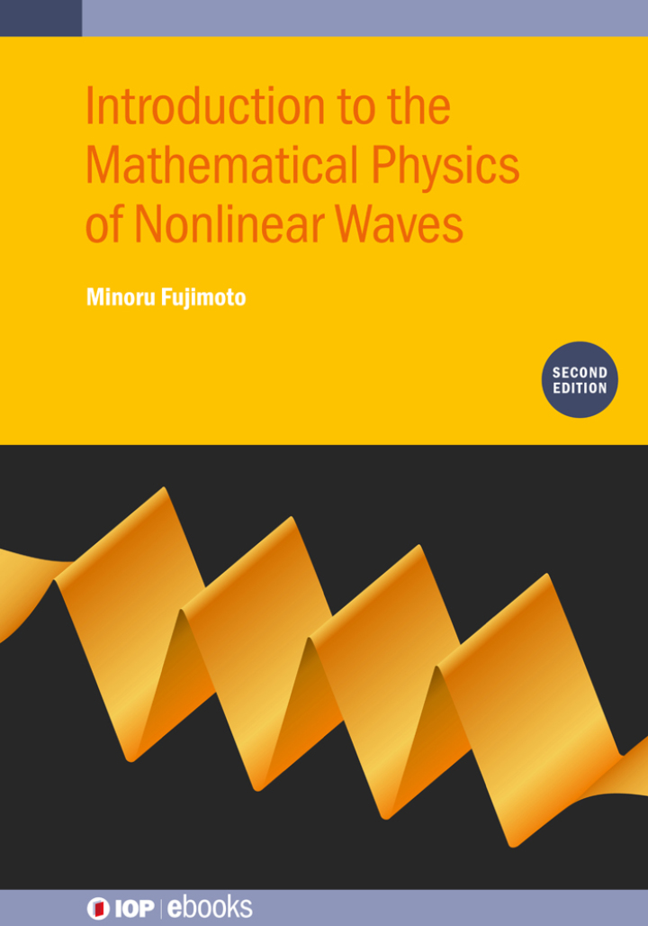 Introduction to the Mathematical Physics of Nonlinear Waves (Second Edition) ebook