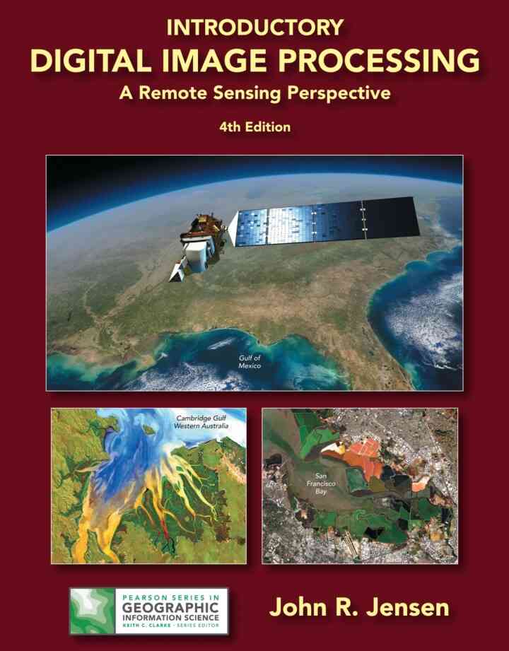 Introductory Digital Image Processing: A Remote Sensing Perspective, 4th Edition ebook