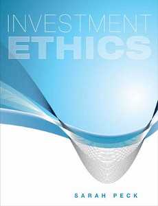 Investment Ethics 1st Edition by Sarah Peck ebook