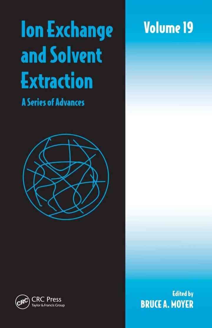 Ion Exchange and Solvent Extraction: A Series of Advances, Volume 19 ebook