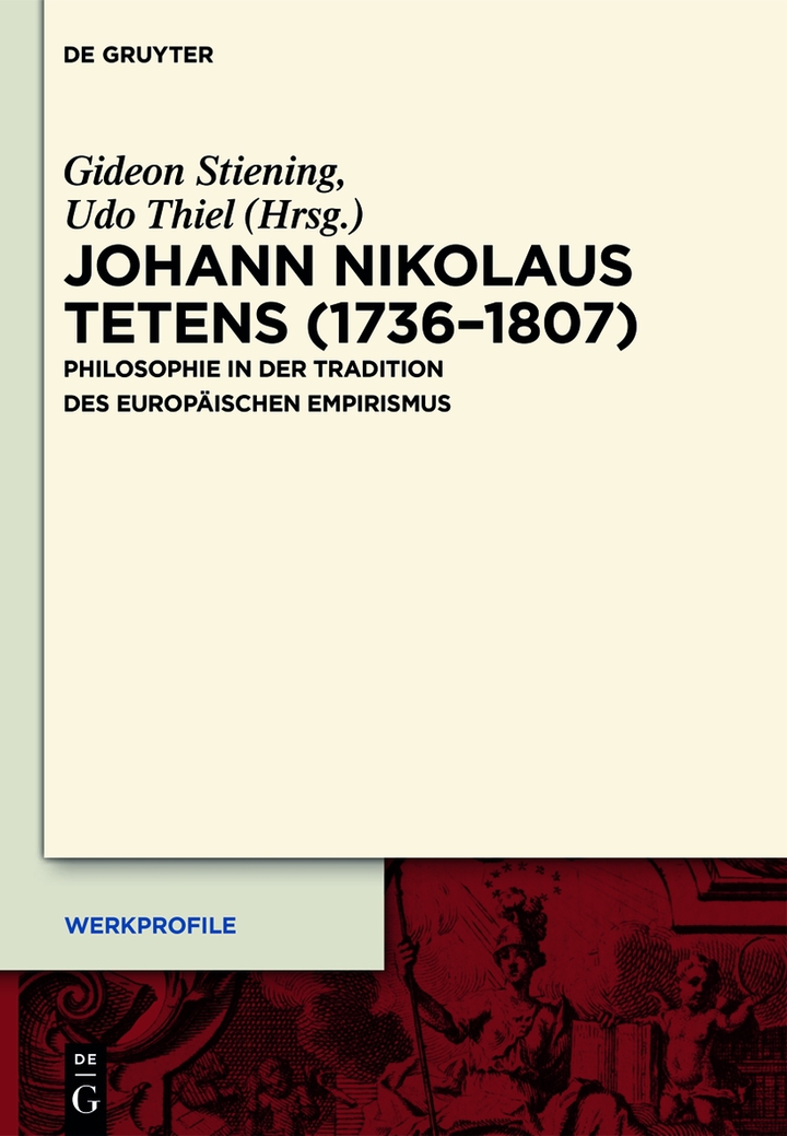 Johann Nikolaus Tetens (1736�1807): Philosophie in der Tradition des europ�ischen Empirismus ebook