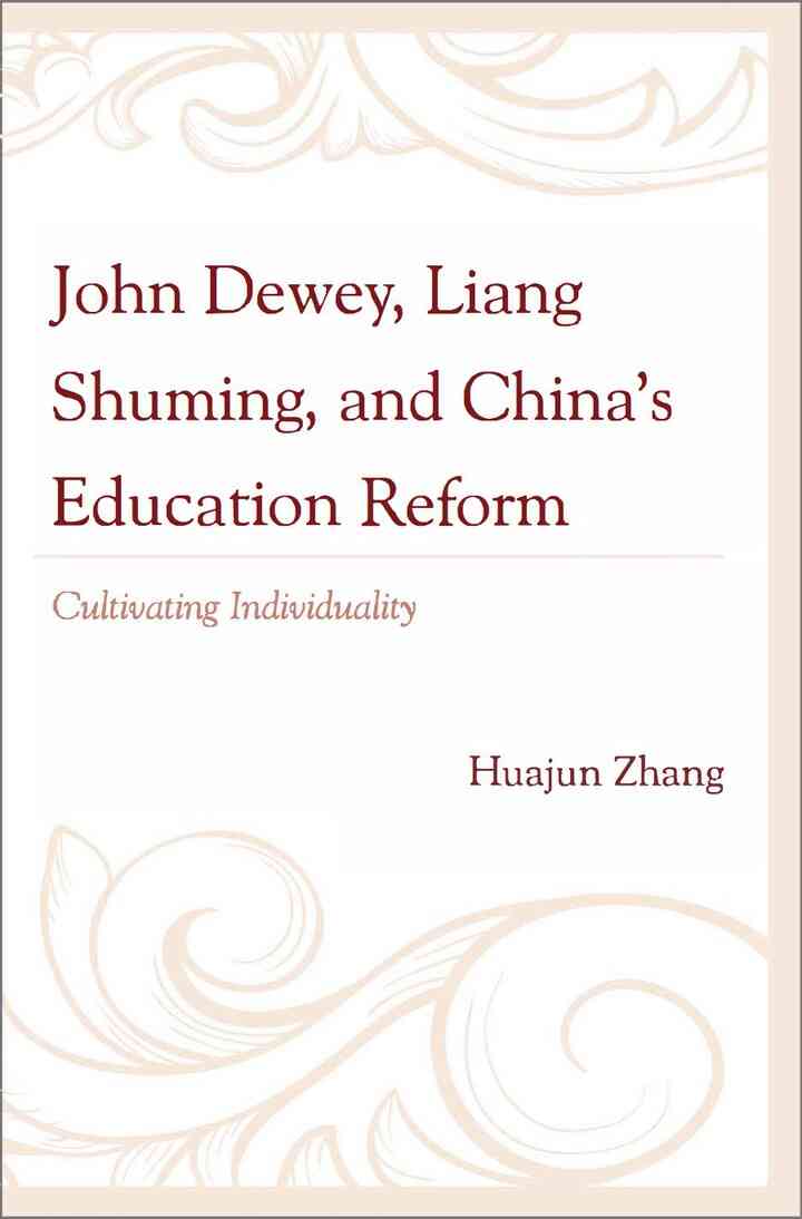 John Dewey, Liang Shuming, and China's Education Reform: Cultivating Individuality ebook