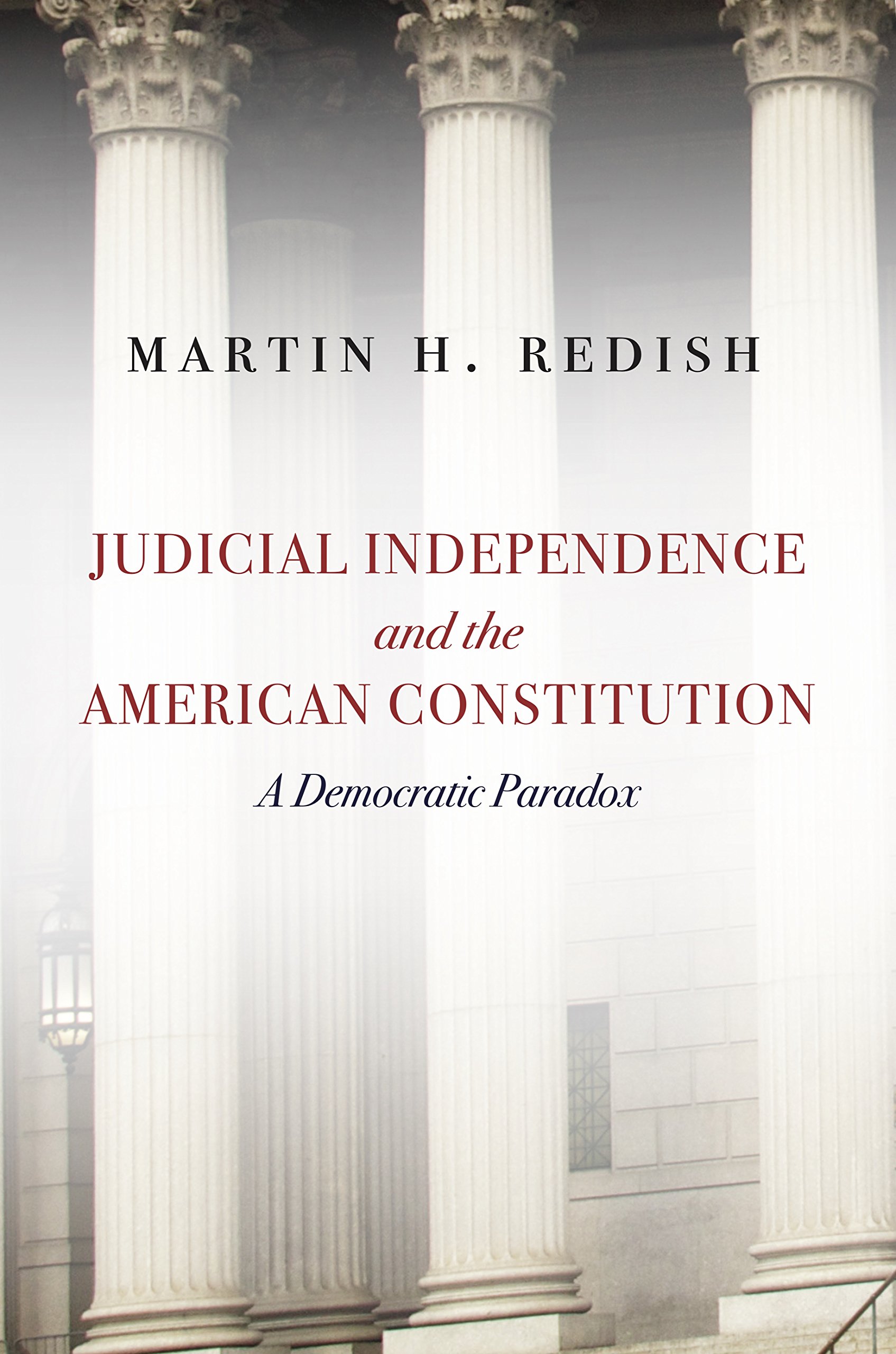 Judicial Independence and the American Constitution: A Democratic Paradox ebook