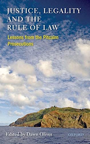Justice, Legality and the Rule of Law: Lessons from the Pitcairn Prosecutions ebook
