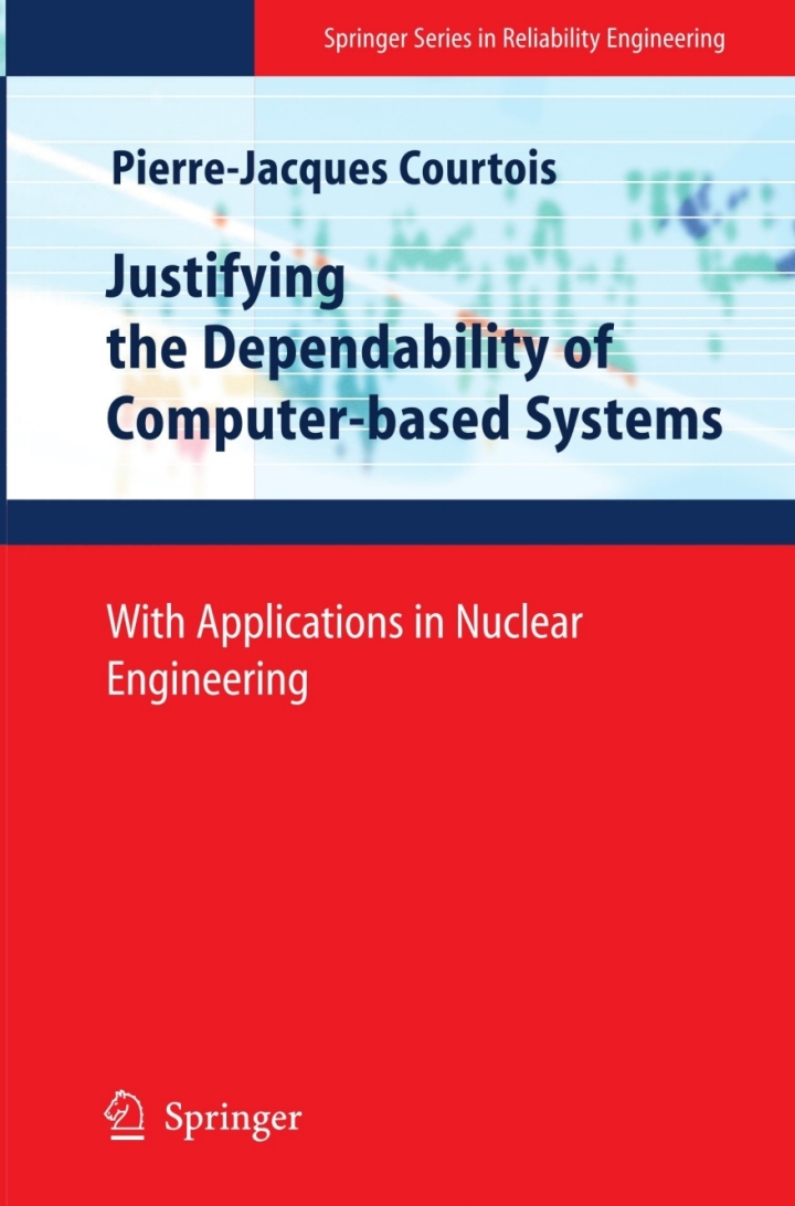 Justifying the Dependability of Computer-based Systems: With Applications in Nuclear Engineering ebook