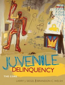 Juvenile Delinquency The Core 4th Edition by Larry J. Siegel ebook