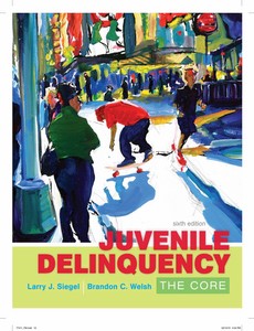 Juvenile Delinquency The Core 6th Edition by Larry J. Siegel ebook