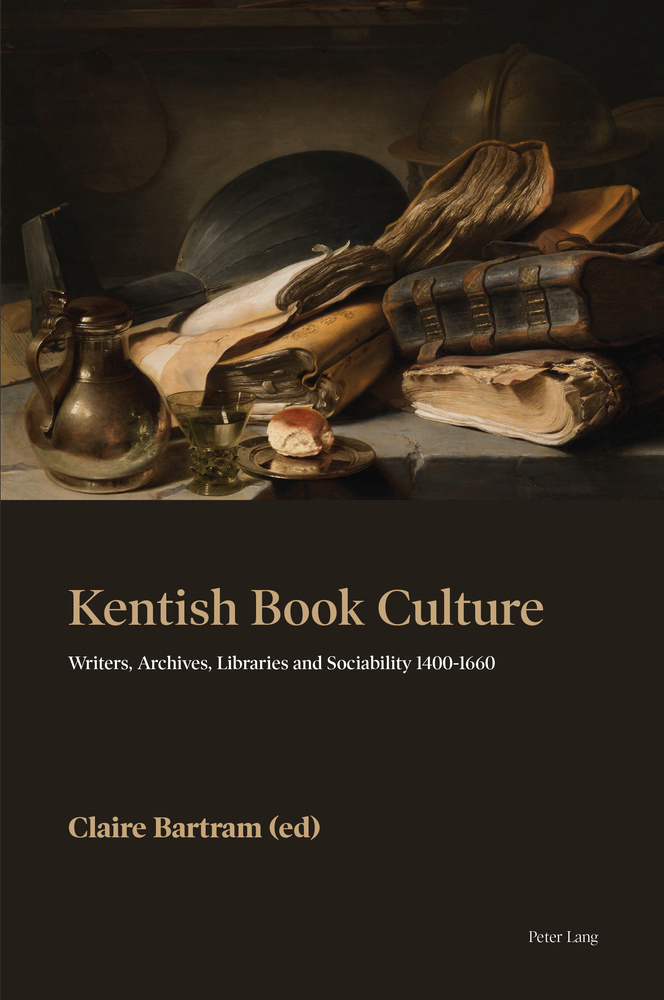 Kentish Book Culture: Writers, Archives, Libraries and Sociability 1400-1660 ebook