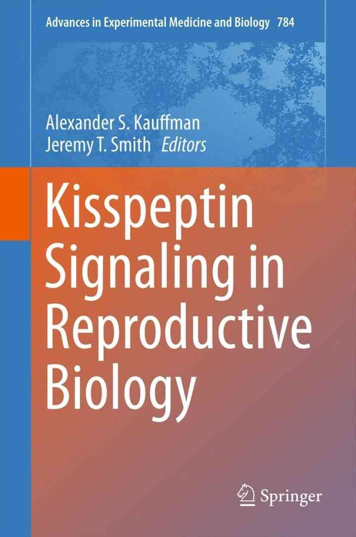 Kisspeptin Signaling in Reproductive Biology ebook