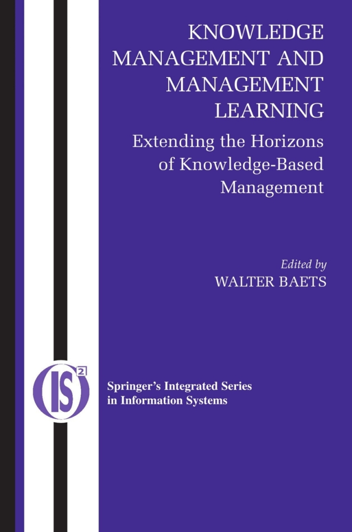 Knowledge Management and Management Learning: Extending the Horizons of Knowledge-Based Management ebook
