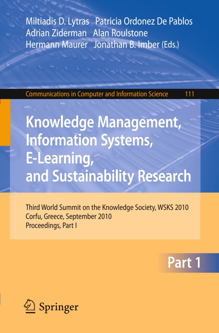 Knowledge Management, Information Systems, E-Learning, and Sustainability Research: Third World Summit on the Knowledge Society, WSKS 2010, Corfu, Greece, September 22-24, 2010, Proceedings, Part I ebook