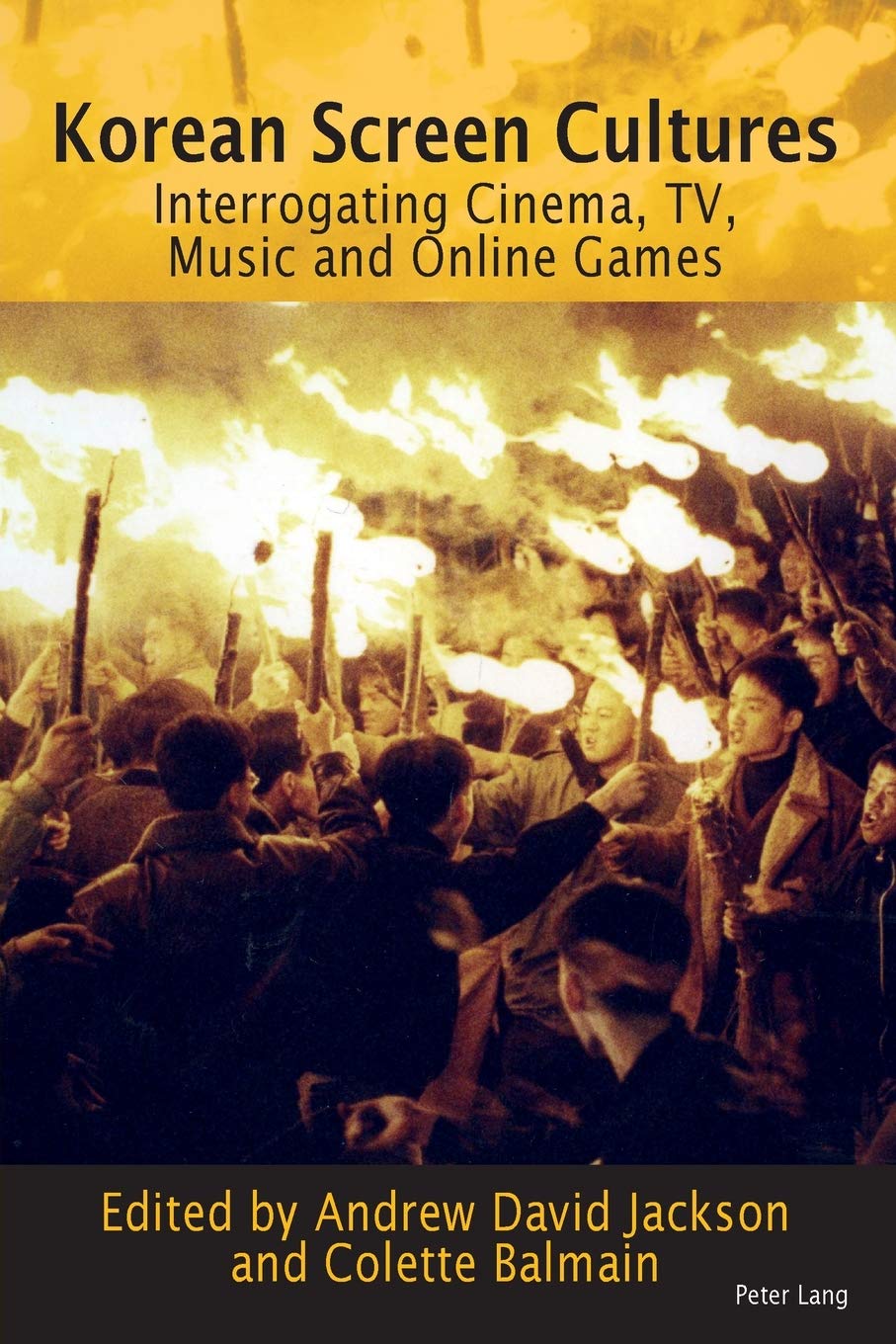 Korean Screen Cultures: Interrogating Cinema, TV, Music and Online Games ebook