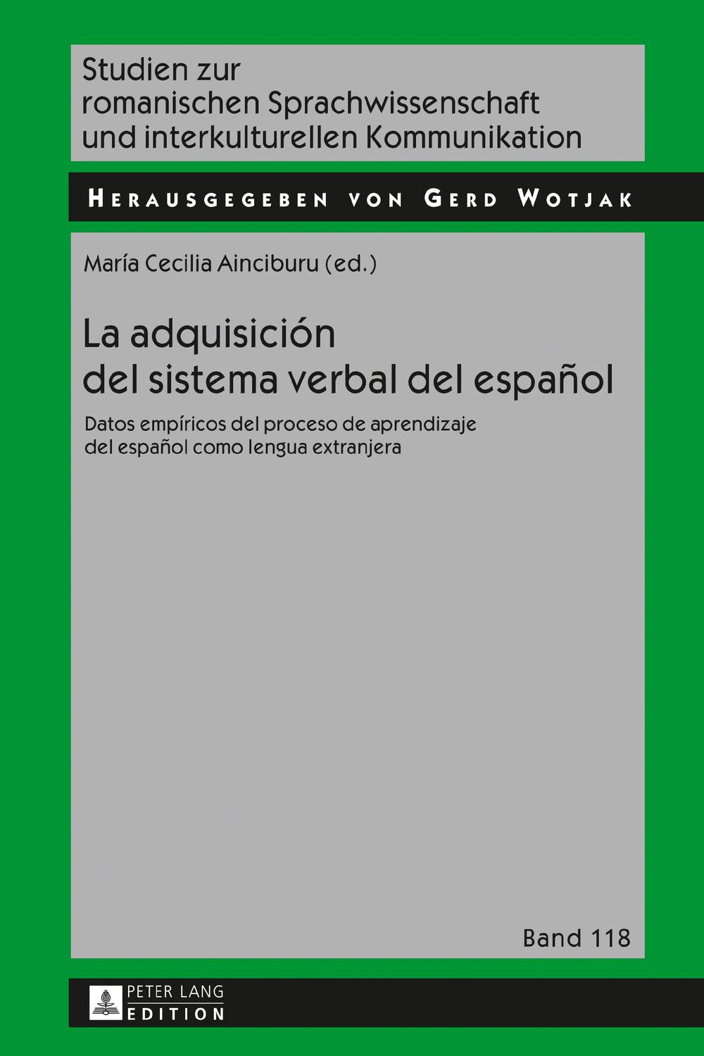 La adquisici�n del sistema verbal del espa�ol: Datos emp�ricos del proceso de aprendizaje del espa�ol como lengua extranjera ebook
