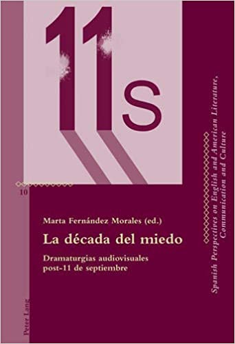 La d�cada del miedo: Dramaturgias audiovisuales post-11 de septiembre ebook