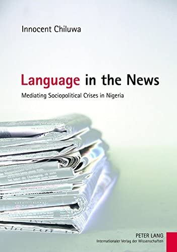 Language in the News: Mediating Sociopolitical Crises in Nigeria ebook