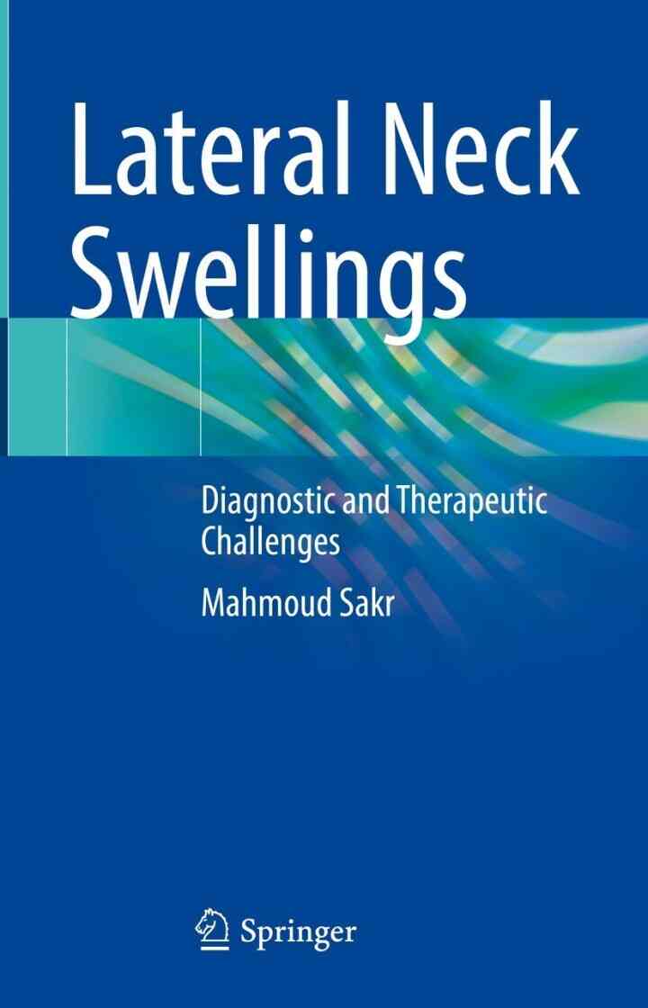Lateral Neck Swellings: Diagnostic and Therapeutic Challenges ebook