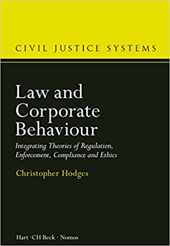Law and Corporate Behaviour: Integrating Theories of Regulation, Enforcement, Compliance and Ethics ebook