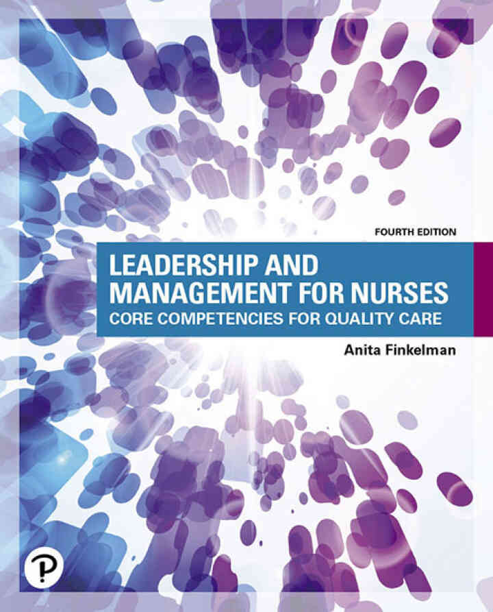 Leadership and Management for Nurses: Core Competencies for Quality Care, 4th Edition ebook