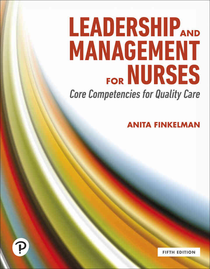 Leadership and Management for Nurses: Core Competencies for Quality Care, 5th Edition ebook