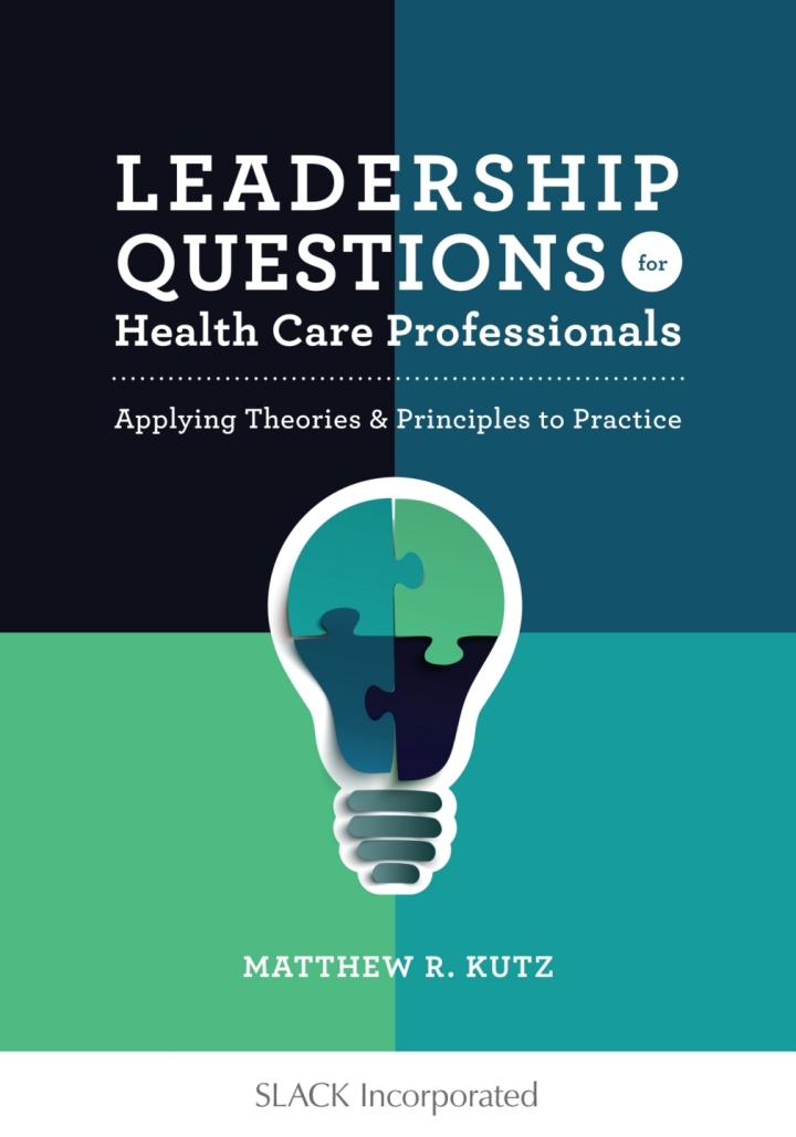 Leadership Questions for Health Care Professionals: Applying Theories and Principles to Practice ebook