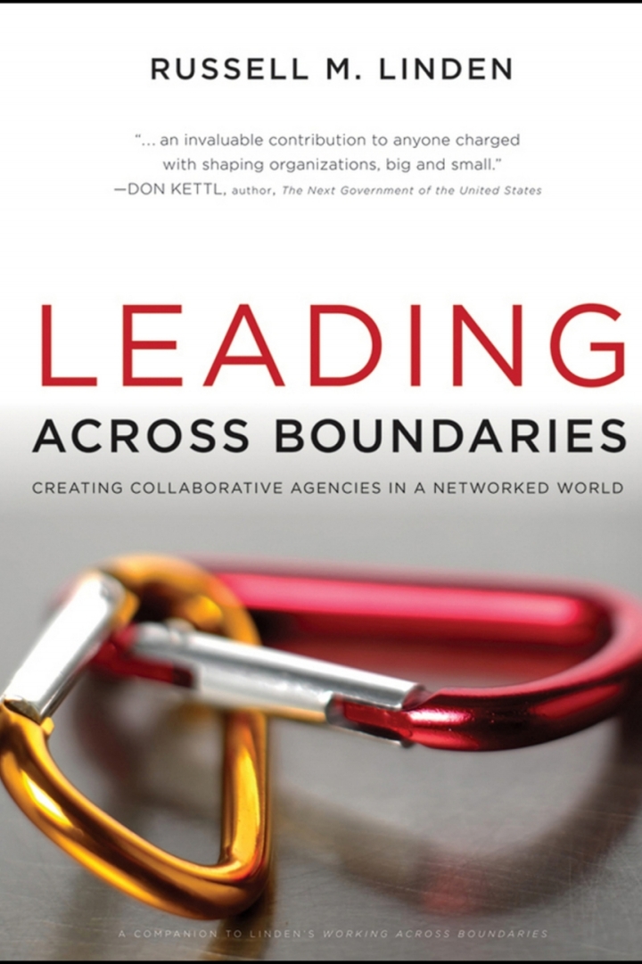 Leading Across Boundaries : Creating Collaborative Agencies in a Networked World ebook