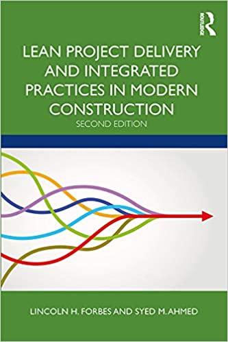 Lean Project Delivery and Integrated Practices in Modern Construction ebook