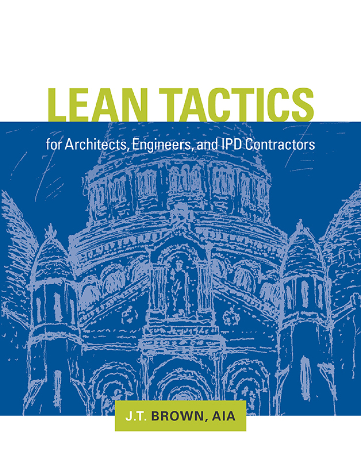 Lean Tactics for Architects, Engineers, and IPD Contractors ebook