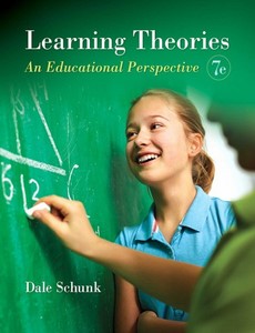 Learning Theories  An Educational Perspective 7th Edition by Dale H. Schunk ebook
