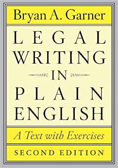 Legal Writing in Plain English, Second Edition: A Text with Exercises (Chicago Guides to Writing, Editing, and Publishing) ebook