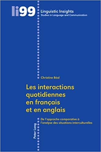 Les interactions quotidiennes en fran�ais et en anglais: De lapproche comparative � lanalyse des situations interculturelles ebook