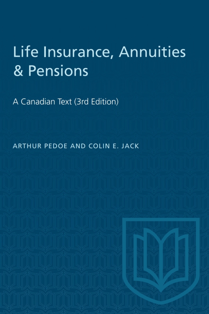 Life Insurance, Annuities & Pensions 1st Edition: A Canadian Text (3rd Edition) ebook