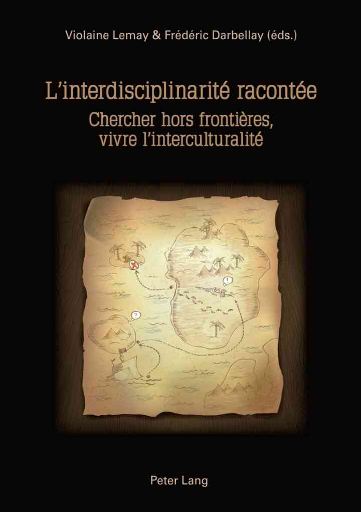 Linterdisciplinarit? racont?e: Chercher hors fronti?res, vivre linterculturalit? ebook