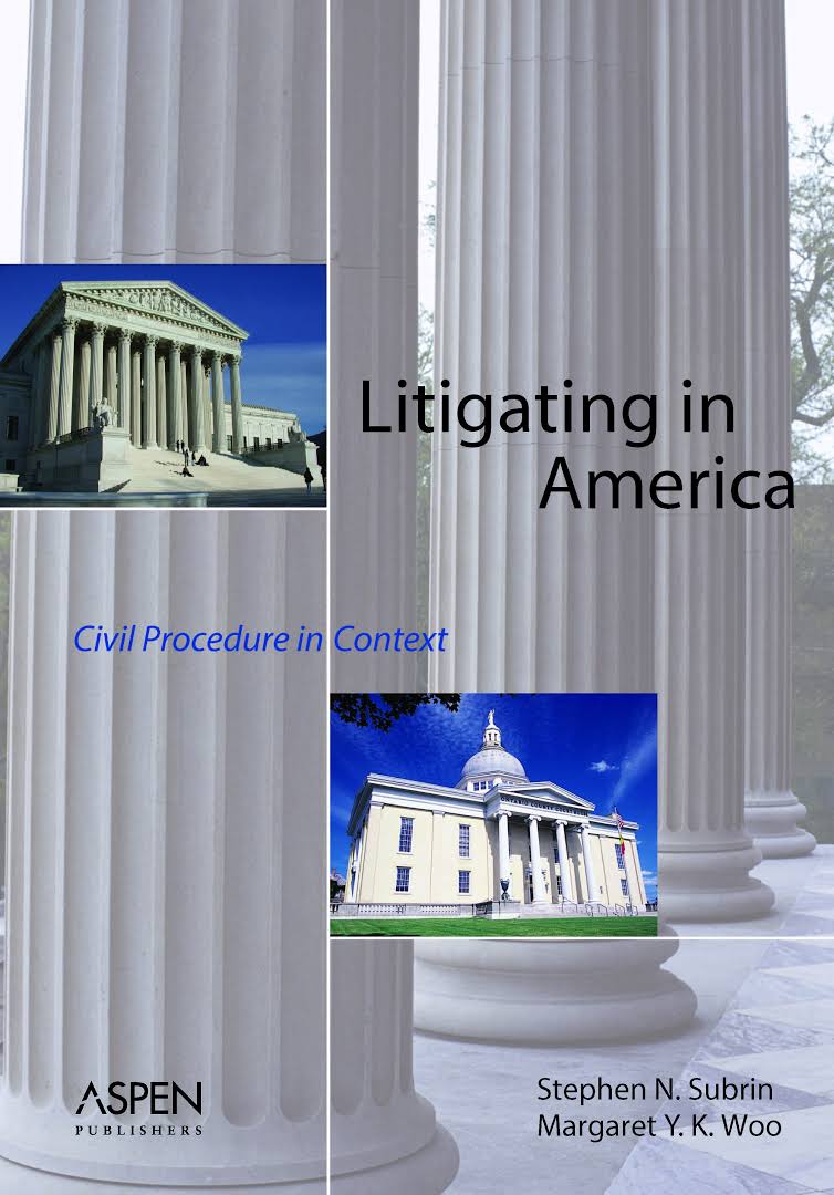 Litigating in America: Civil Procedure in Context ebook