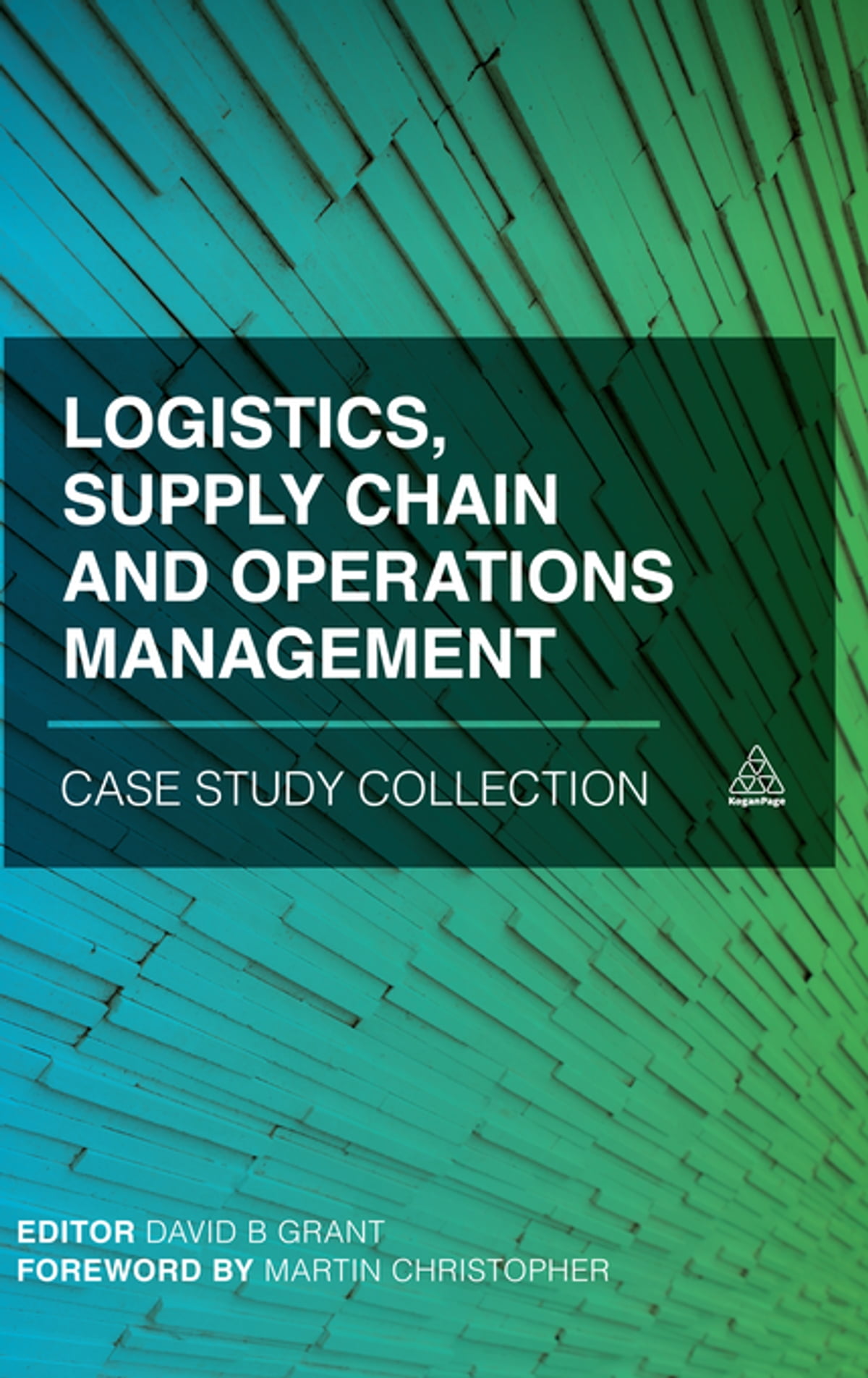 Logistics, Supply Chain and Operations Management Case Study Collection ebook