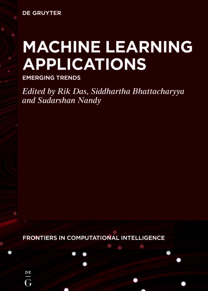 Machine Learning Applications: Emerging Trends ebook